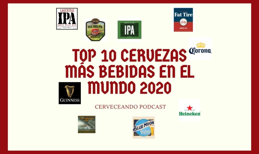 Las 10 cervezas más bebidas en todo el mundo en 2020