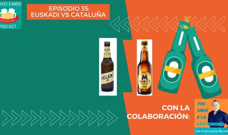Episodio 35  – Batalla cervezas Euskadi vs Cataluña listo para escuchar y votar