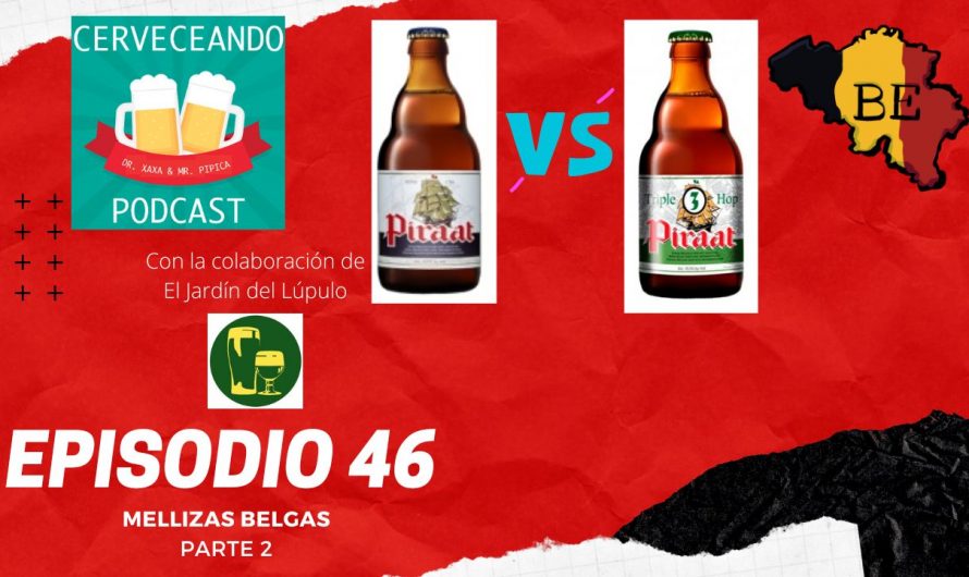 Cerveceando Podcast – Episodio 46 – Las mellizas belgas parte 2 listo para escuchar