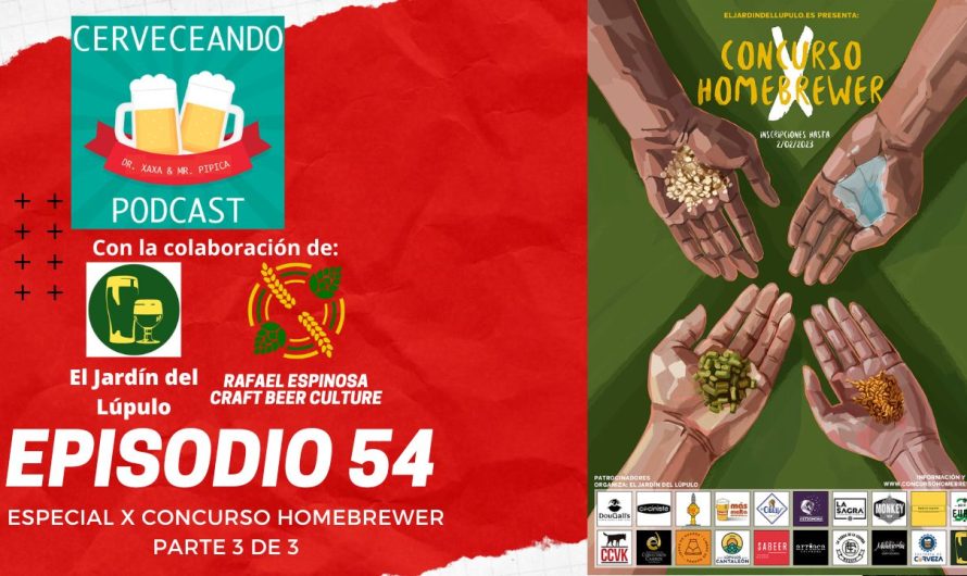 Cerveceando Podcast – Episodio 54 – X Concurso Homebrewer parte 3 listo para escuchar