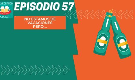 EPISODIO 57 NO ESTAMOS DE VACACIONES PERO