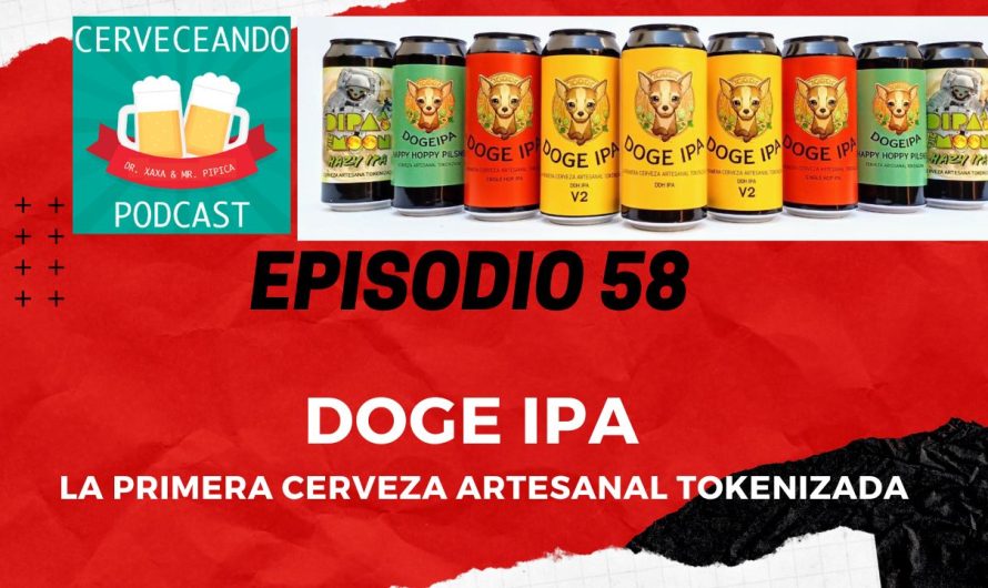 Cerveceando Podcast – Episodio 58 – Doge IPA cerveza artesanal tokenizada listo para escuchar