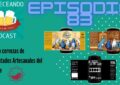 EPISODIO 83 CATA DE CERVEZAS DE FERMENTADOS ARTESANALES DEL ALJARAFE