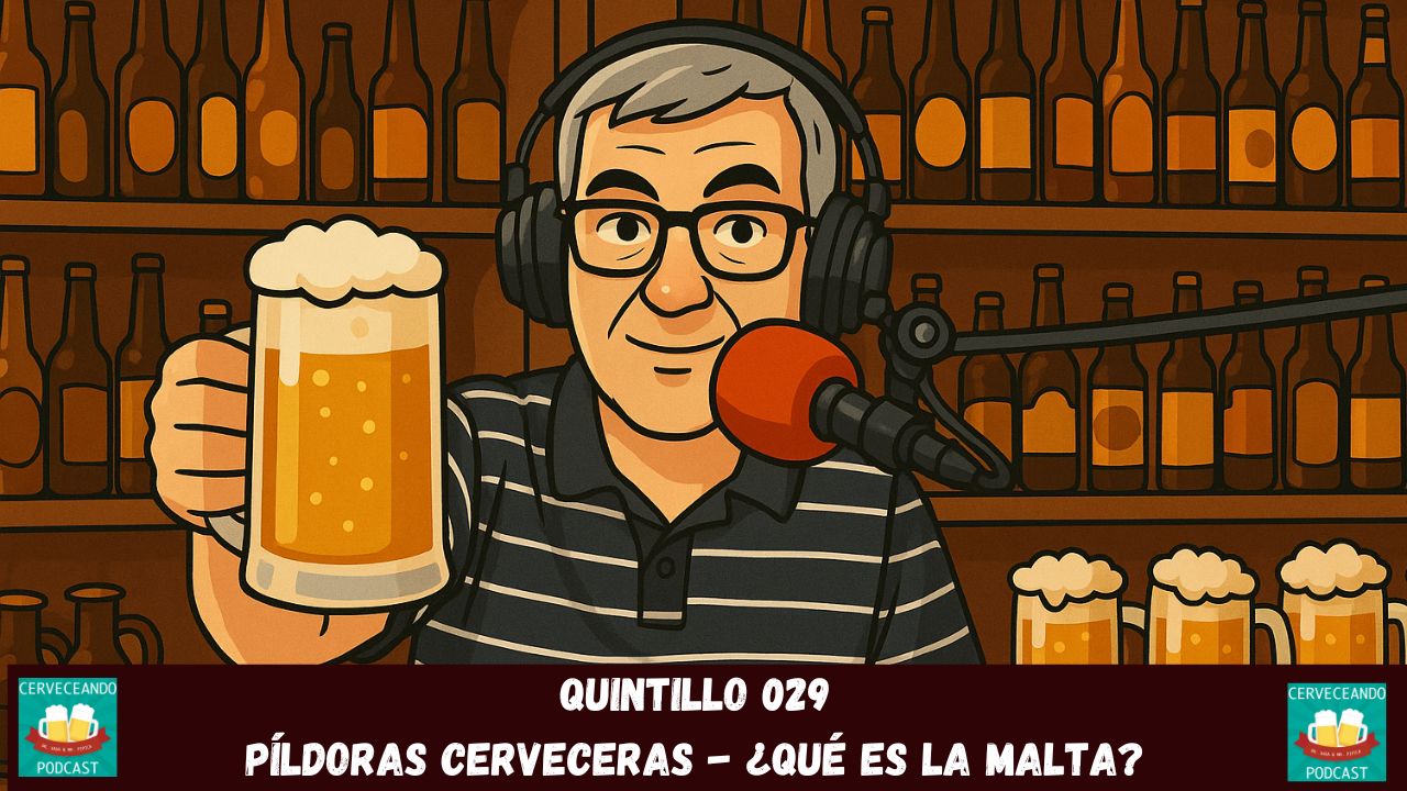 QUINTILLO 029 Pildoras cerveceras que es la malta
