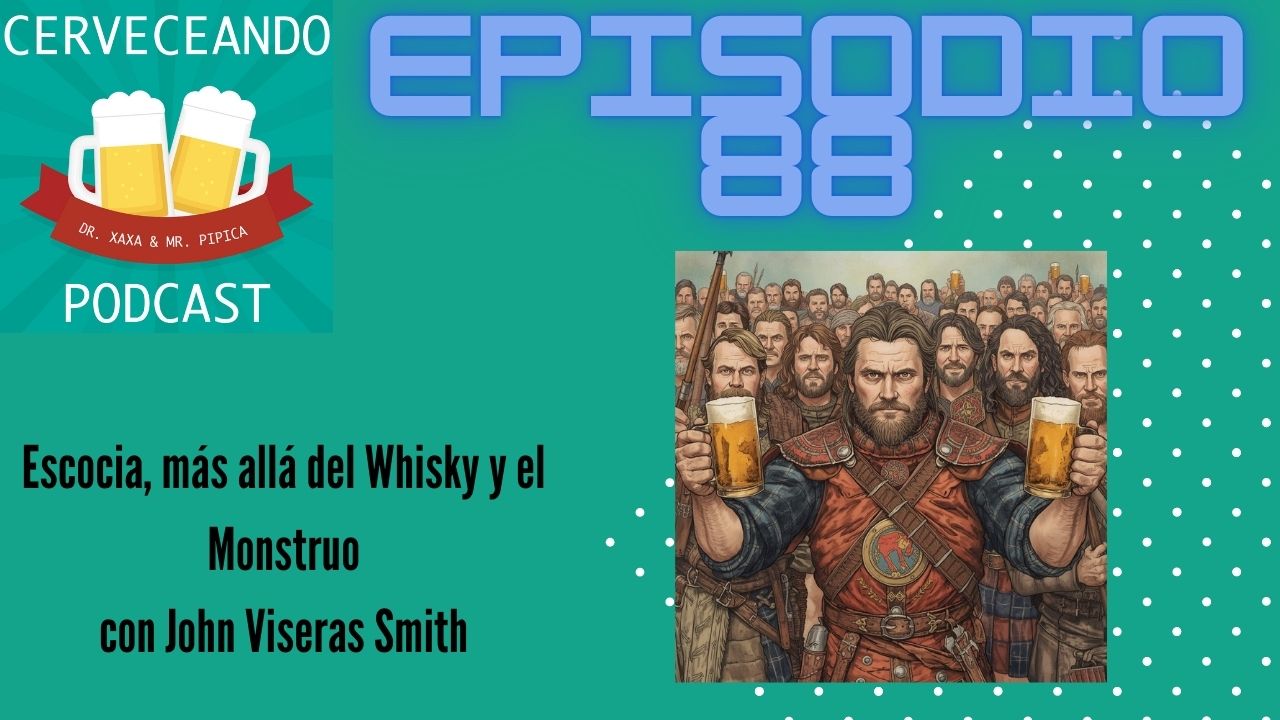 EPISODIO 88 Escocia mas alla del Whisky y el Monstruo