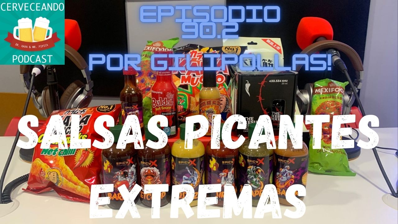 EPISODIO 90.2 Por Gilipollas. Salsas Picantes