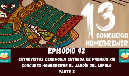 EPISODIO 92 ENTREVISTAS CONCURSO EL JARDIN DEL LUPULO PARTE 2